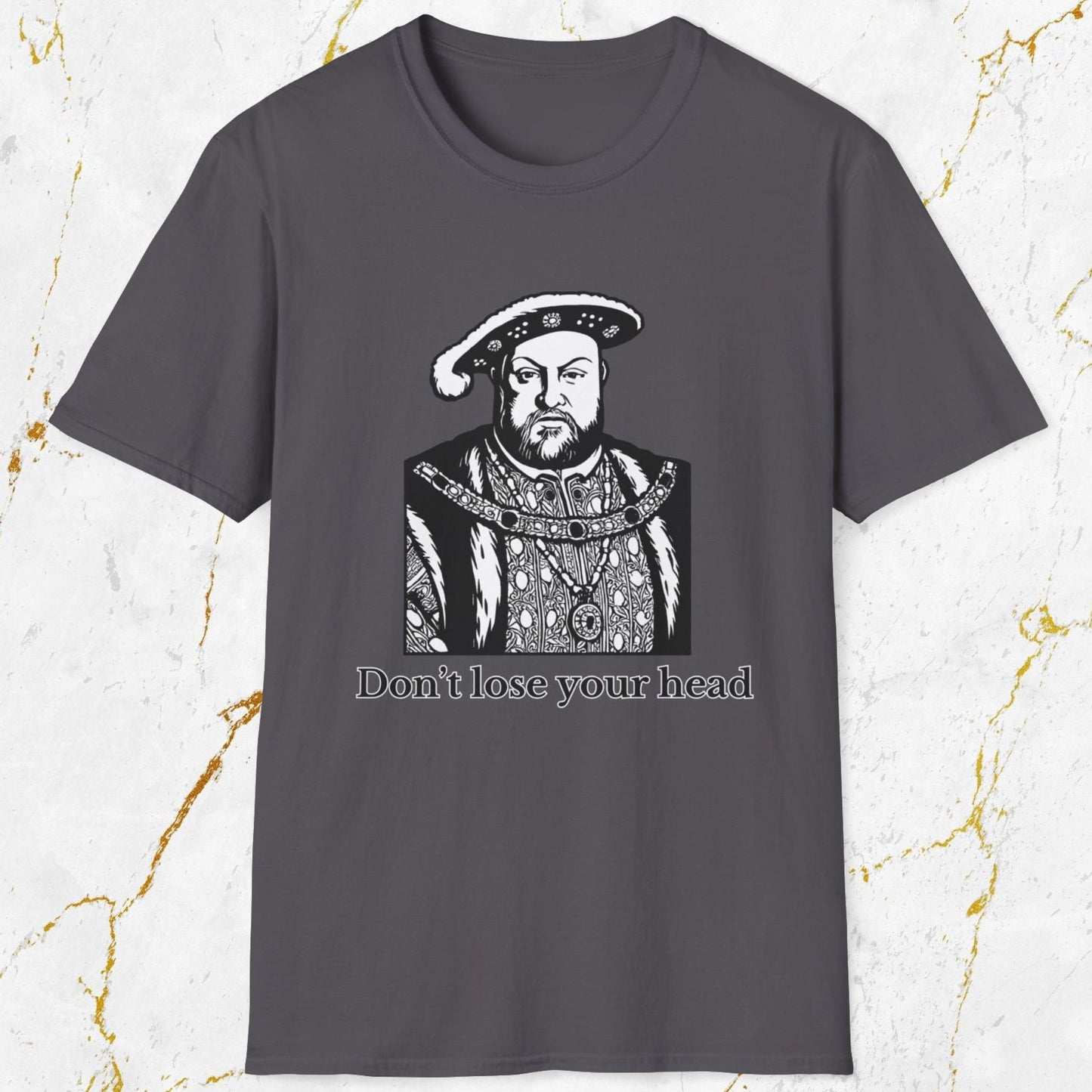 Don't Lose Your Head T-Shirt