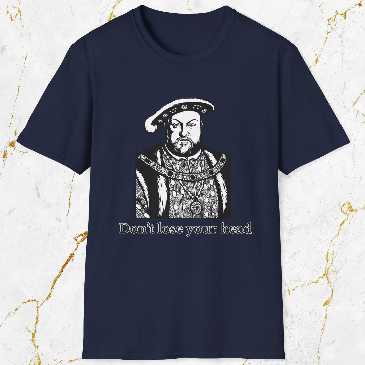 Don't Lose Your Head T-Shirt