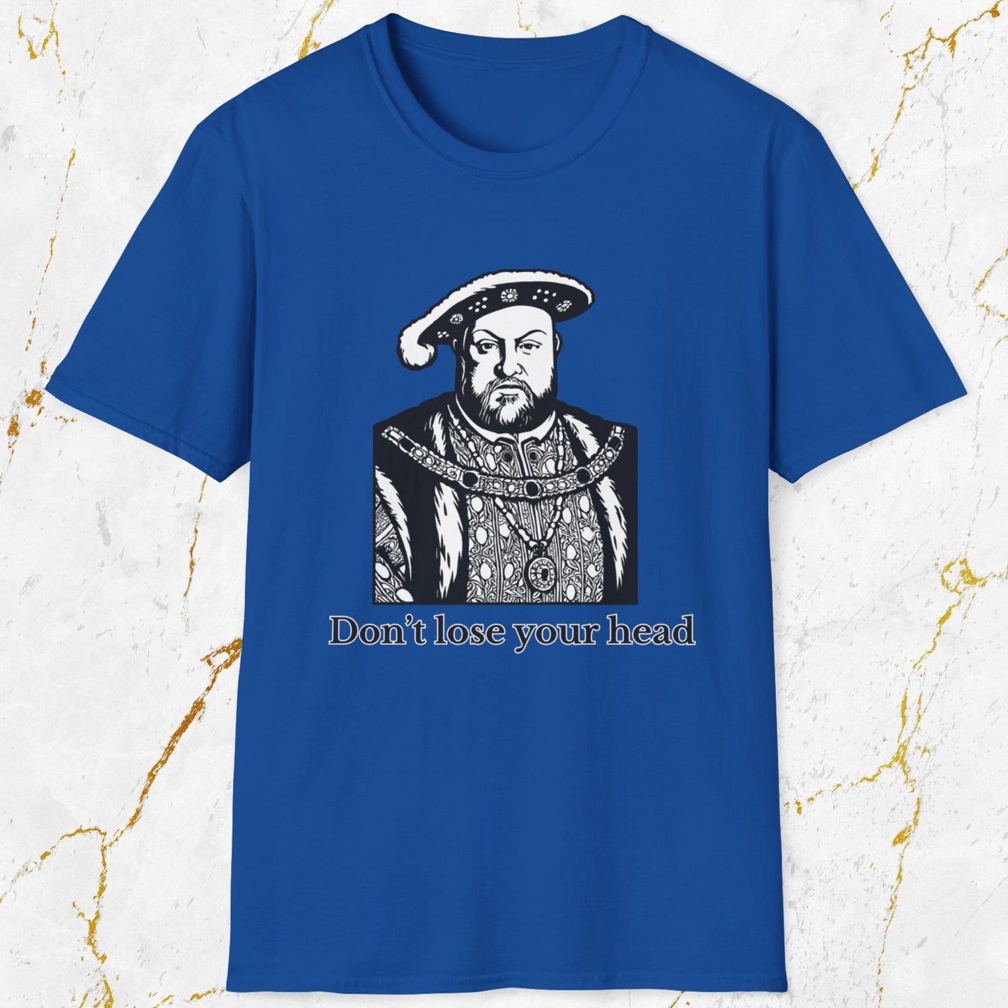 Don't Lose Your Head T-Shirt