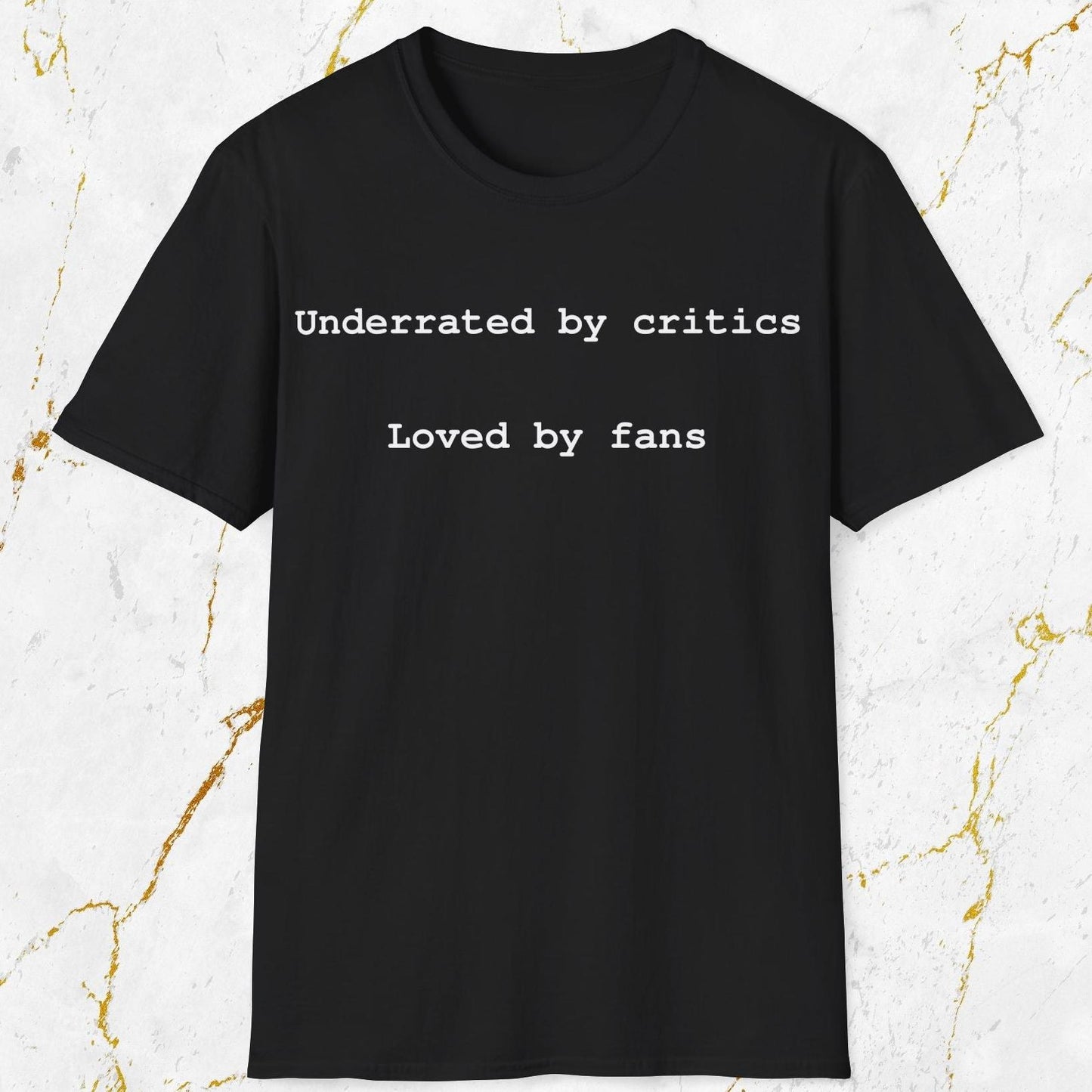 Underrated and Loved T-Shirt