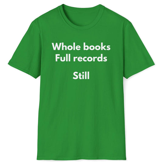 Whole Books Full Records T-Shirt