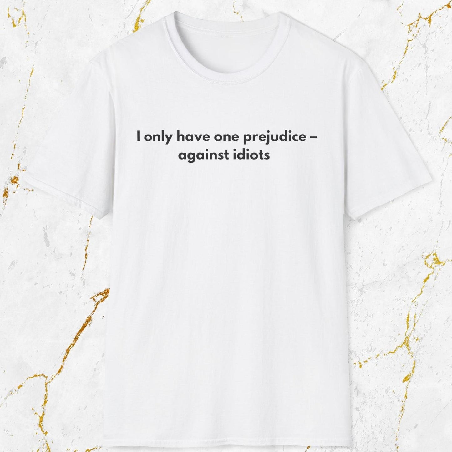 Only One Prejudice T-Shirt