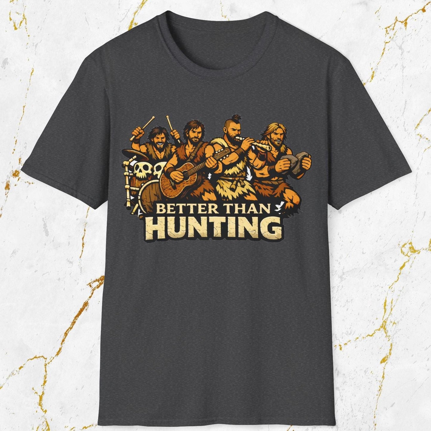 Better than Hunting T-Shirt