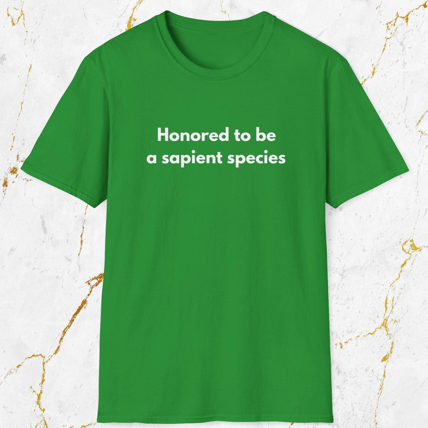Honored To Be A Sapient Species T-Shirt