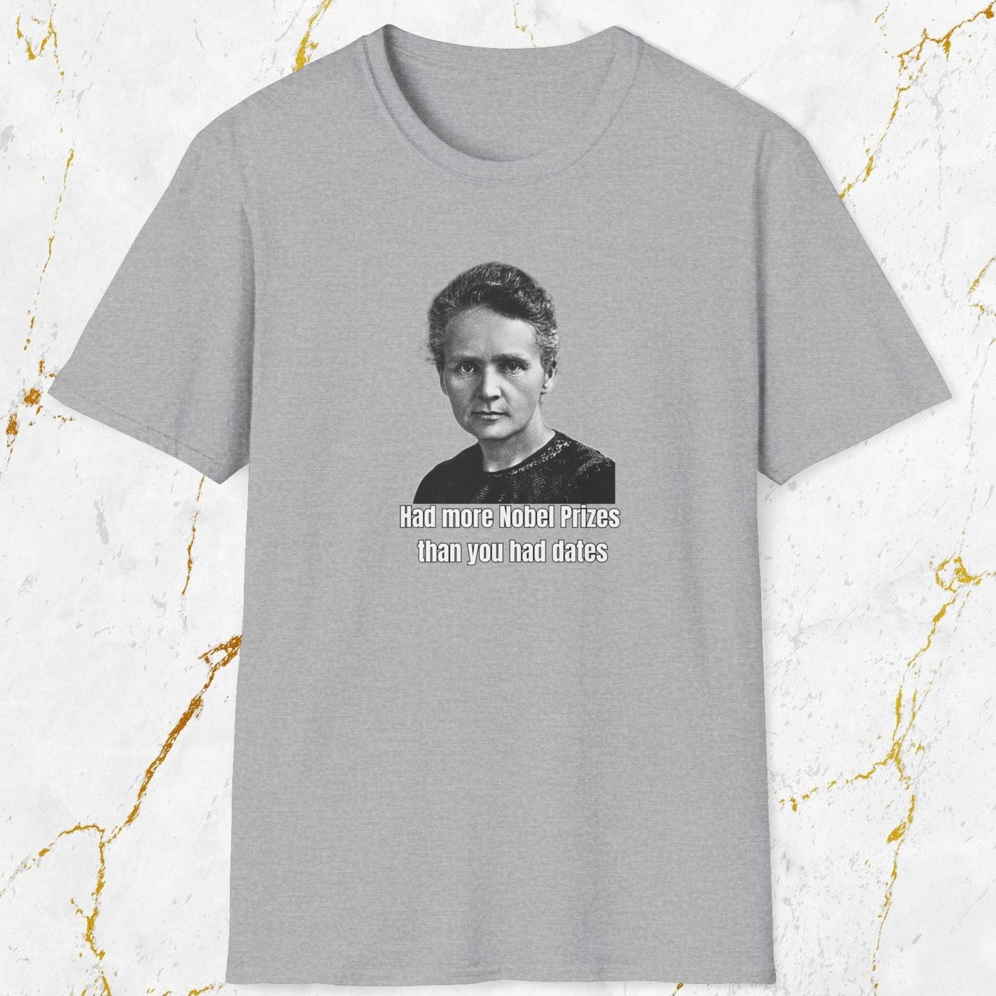 Had More Nobel Prizes T-Shirt