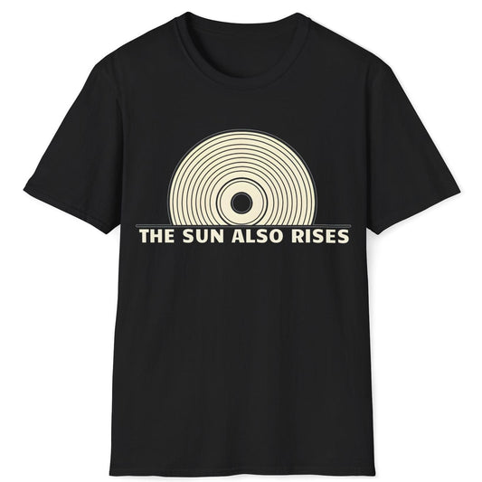 The Sun Also Rises T-Shirt