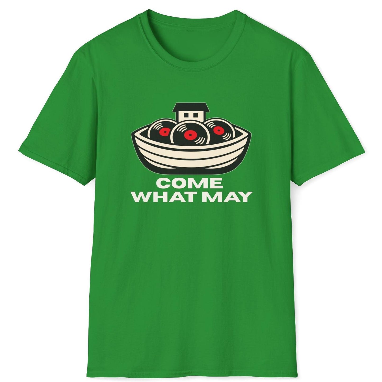 Come What May T-Shirt