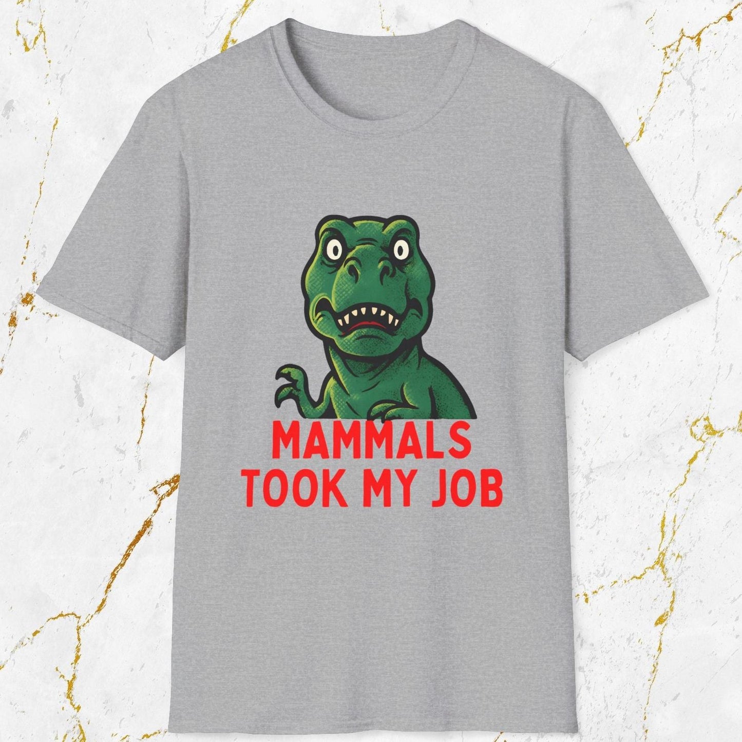 Mammals Took My Job T-Shirt