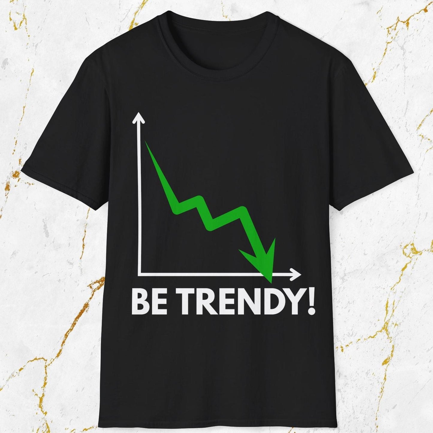 Be Trendy T-Shirt