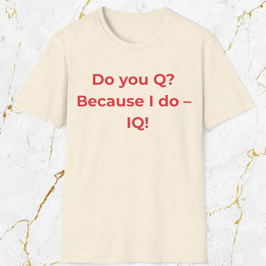 Do you Q? T-Shirt