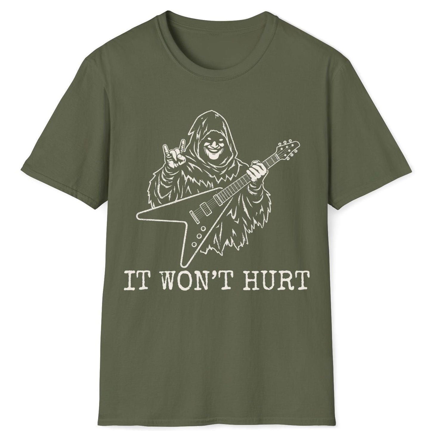 It Won't Hurt T-Shirt
