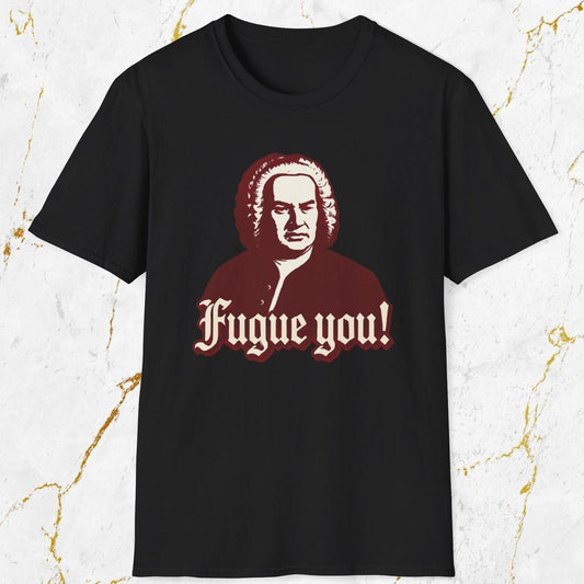 Fugue You T-Shirt