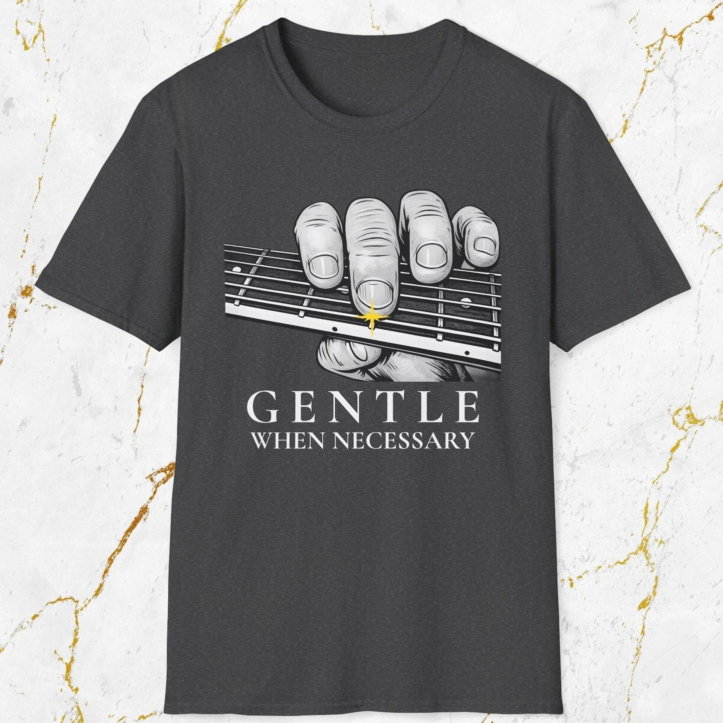 Gentle When Necessary T-Shirt