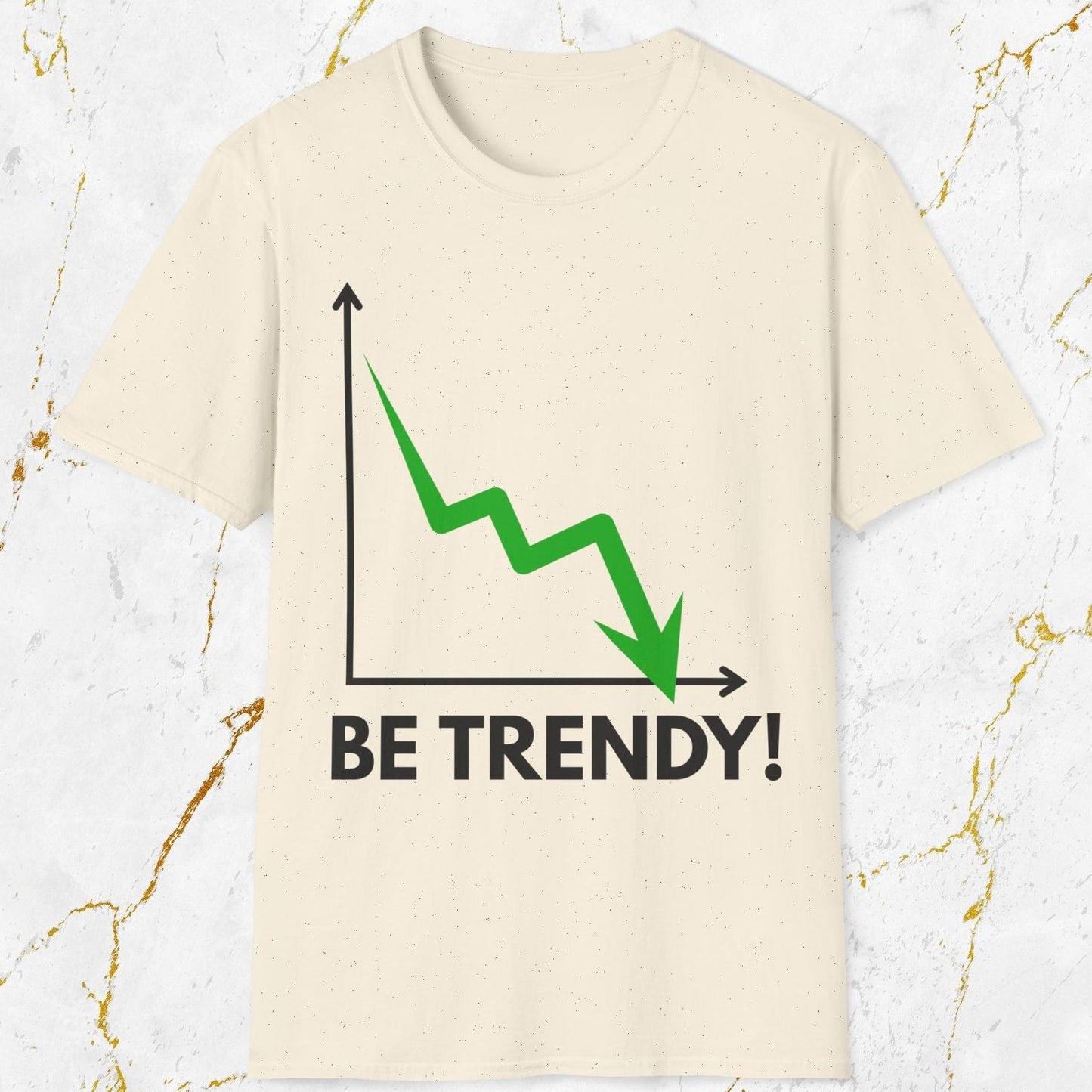 Be Trendy T-Shirt