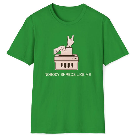 Nobody Shreds Like Me T-Shirt