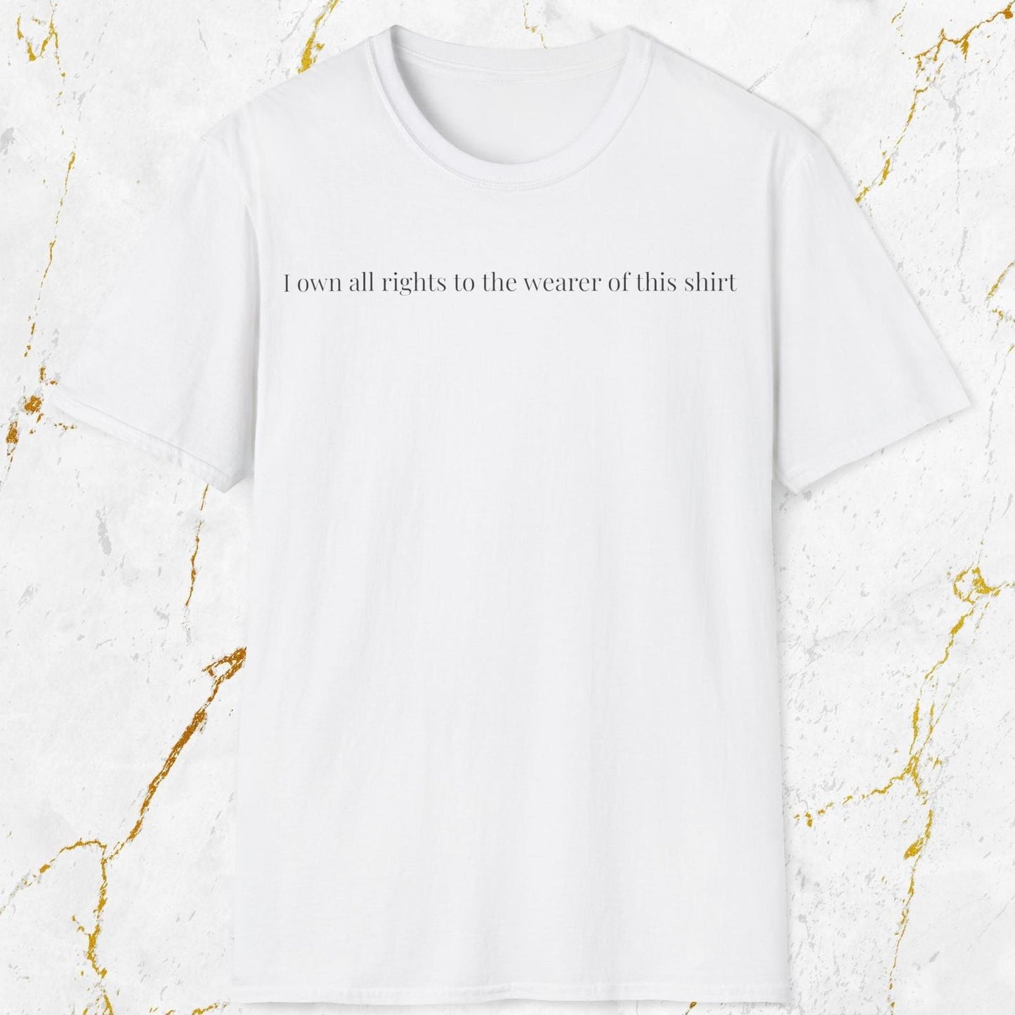 I Own All Rights T-Shirt