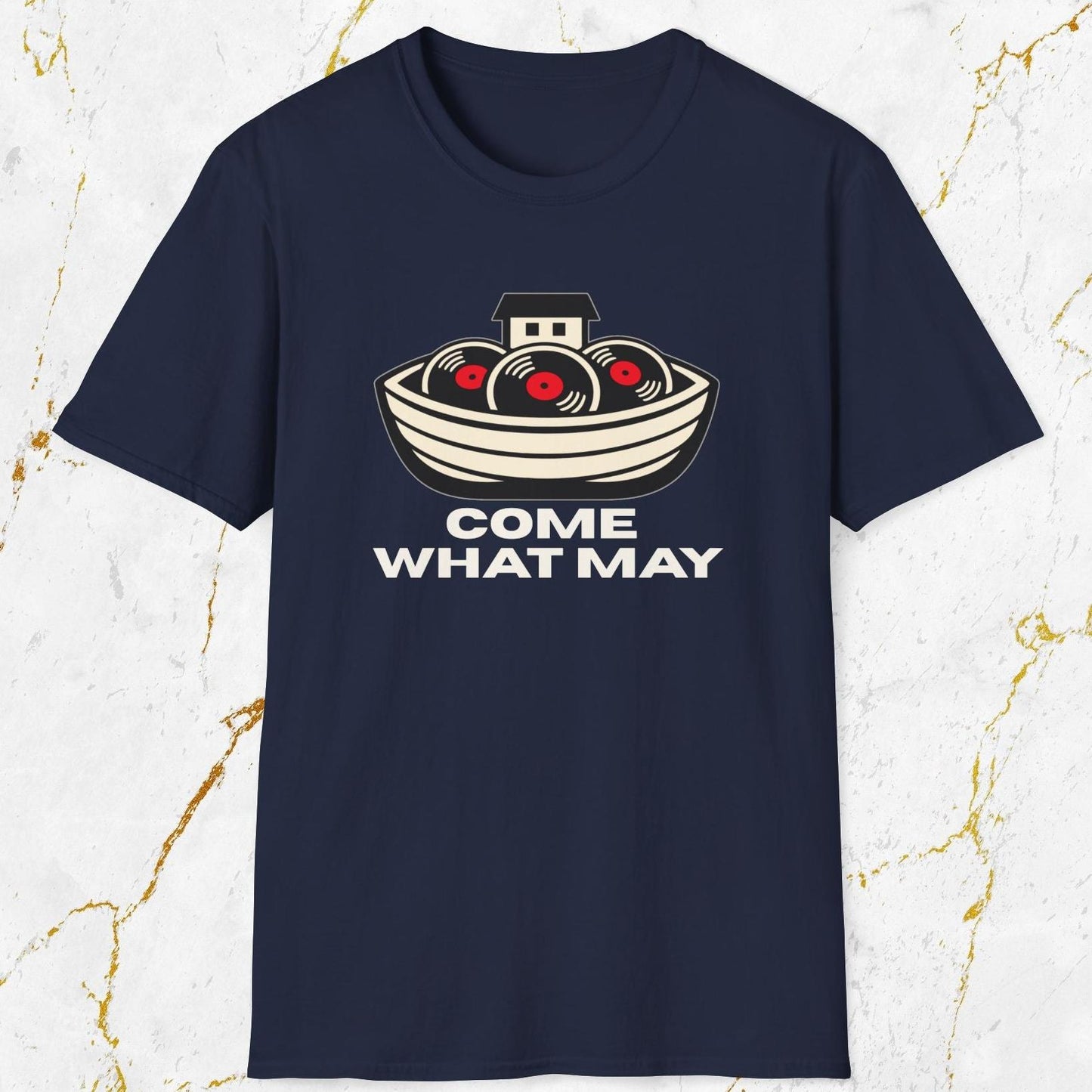 Come What May T-Shirt