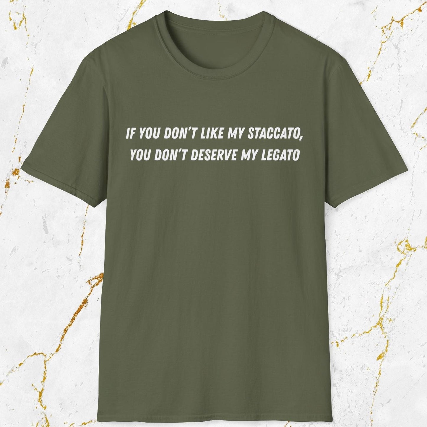 If You Don't Like My Staccato T-Shirt