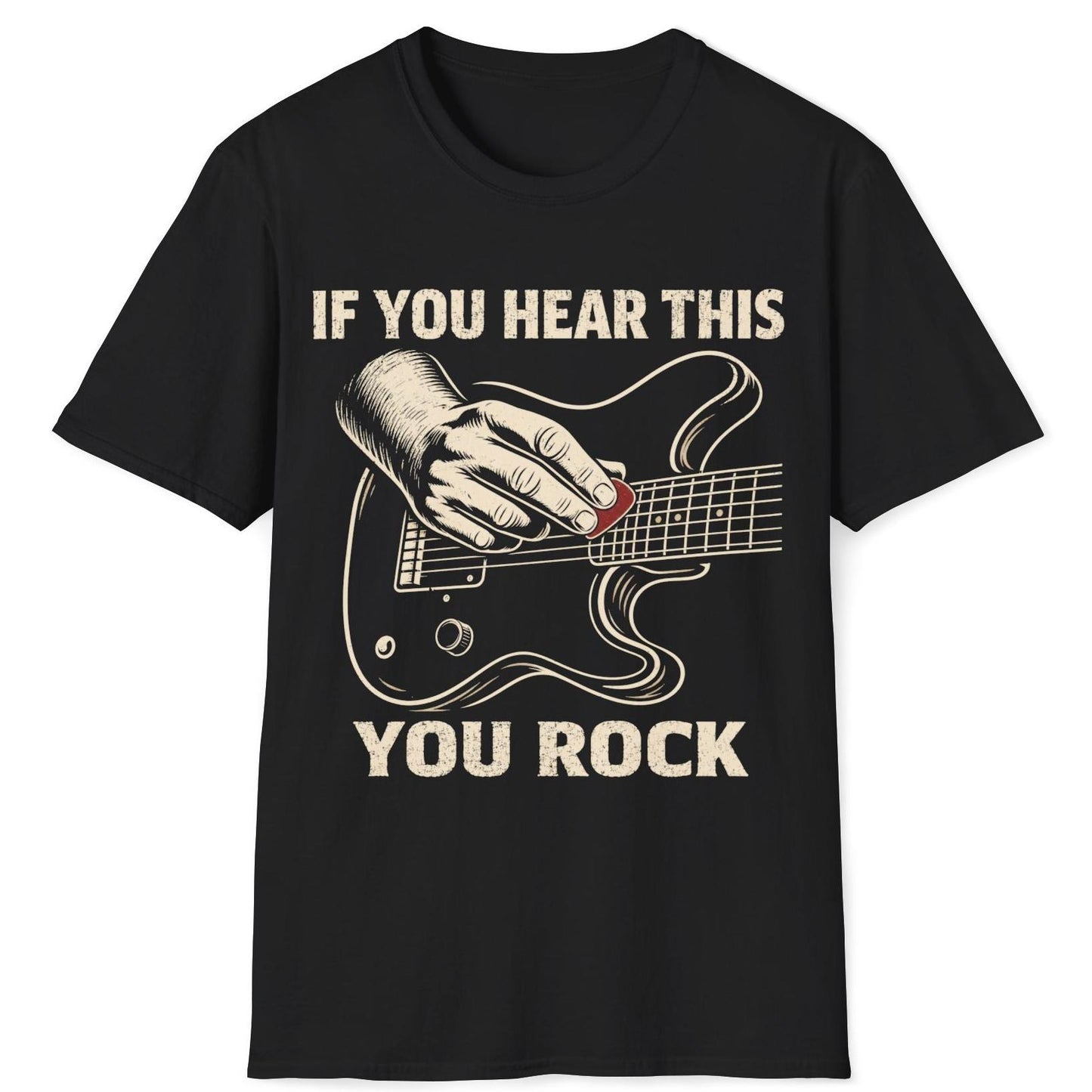 If You Hear This You Rock T-Shirt