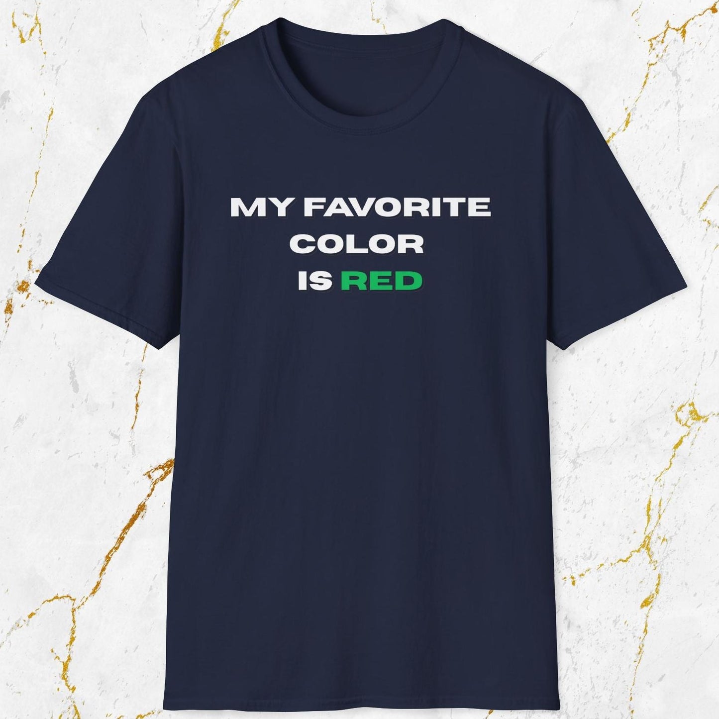 My Favorite Color Is Red T-Shirt