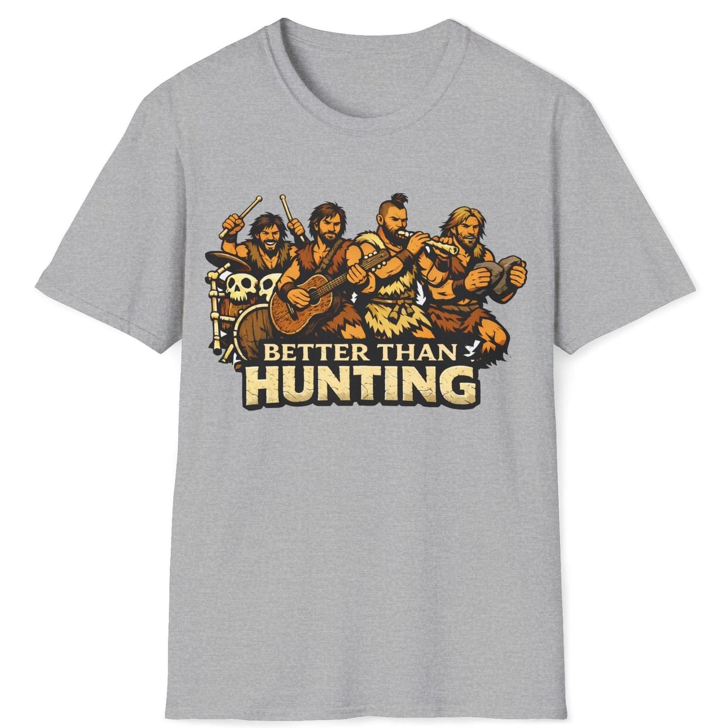 Better than Hunting T-Shirt