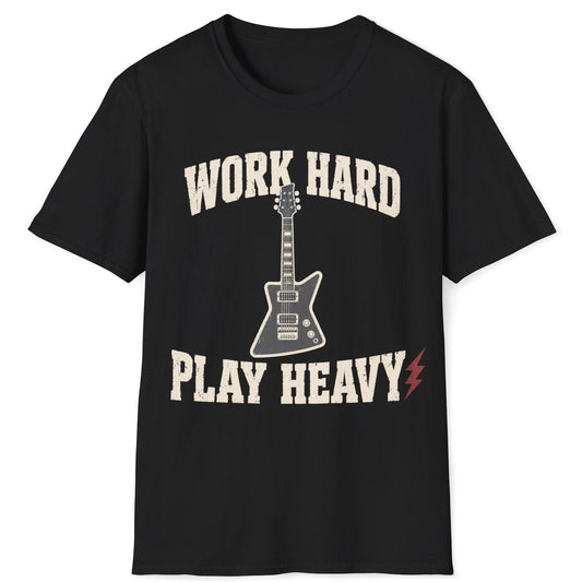 Work Hard Play Heavy T-Shirt