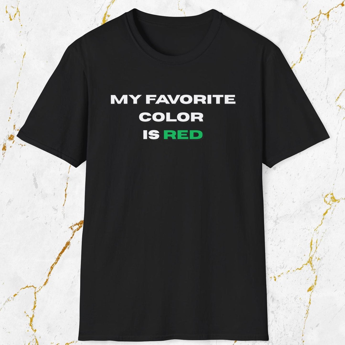 My Favorite Color Is Red T-Shirt