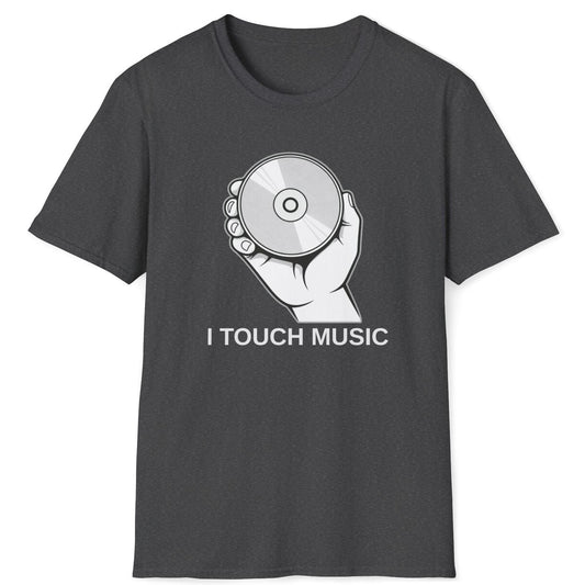 I Touch Music T-Shirt