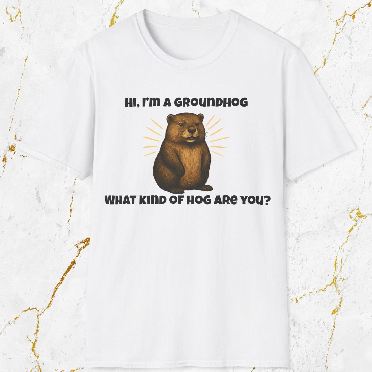 Hi, I'm A Groundhog T-Shirt