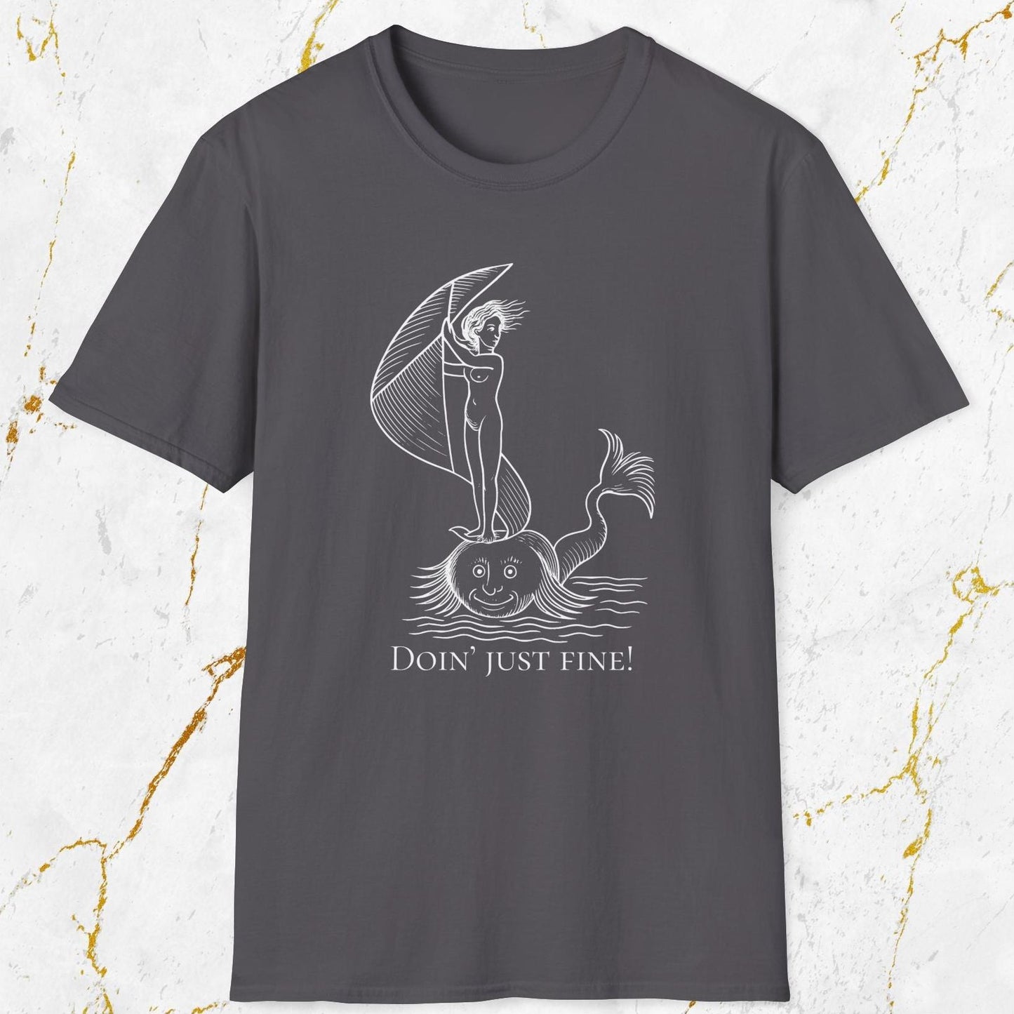Doin' Just Fine T-Shirt