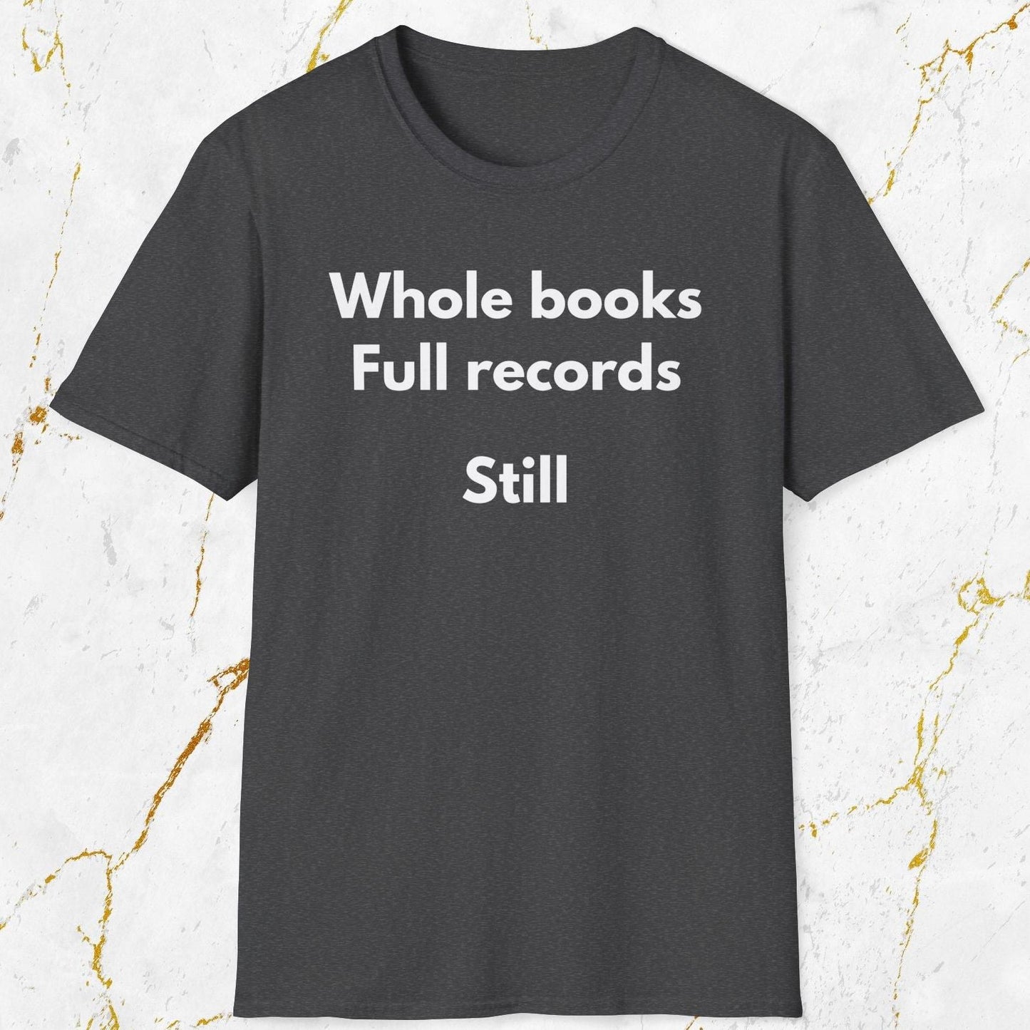 Whole Books Full Records T-Shirt