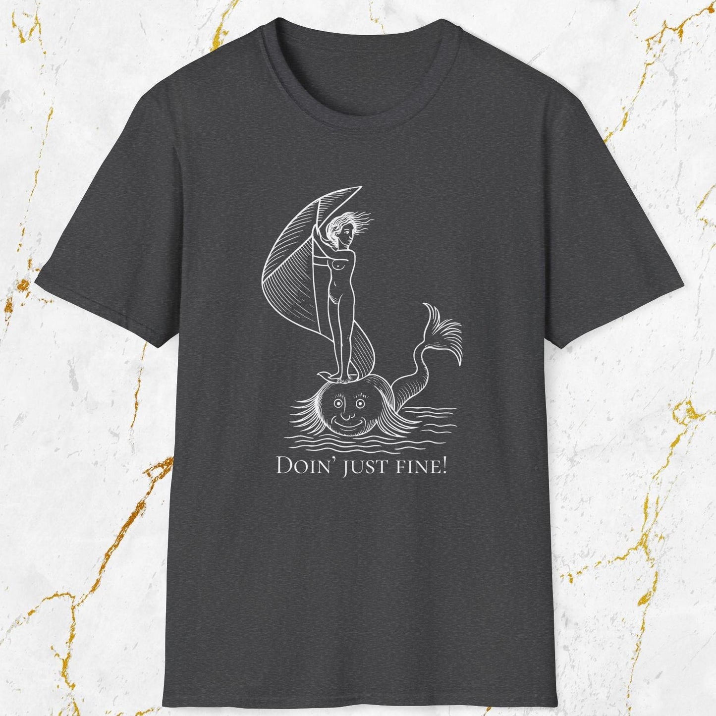 Doin' Just Fine T-Shirt