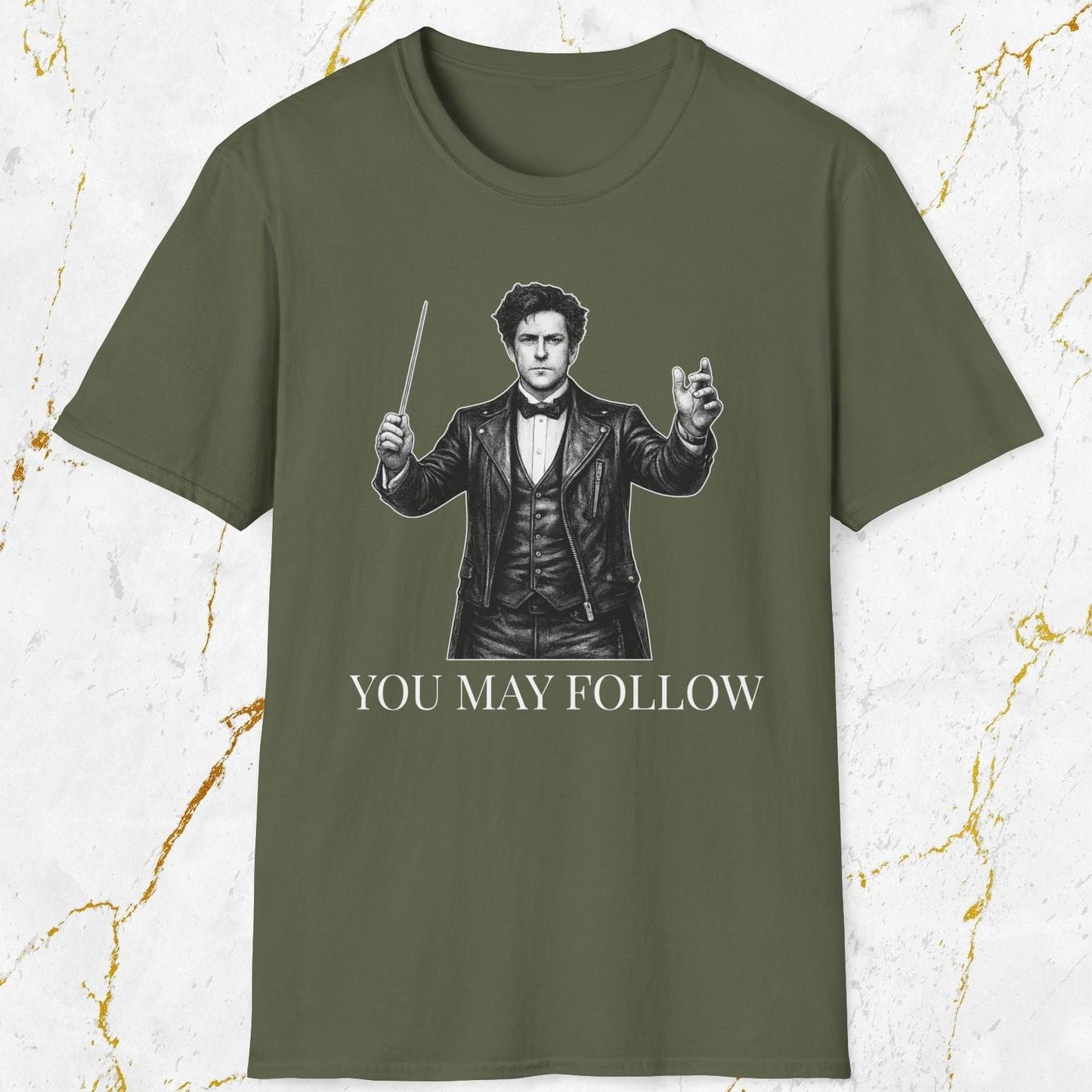 You May Follow T-Shirt