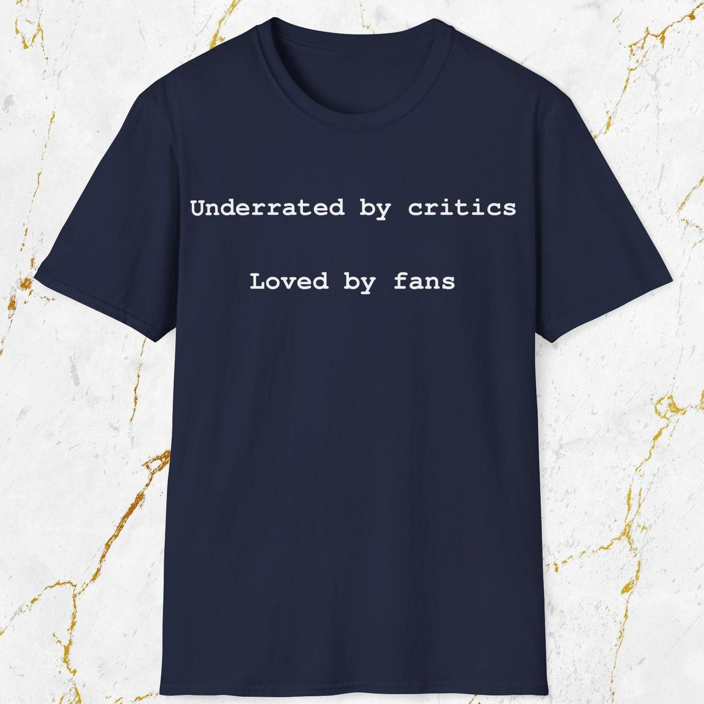 Underrated and Loved T-Shirt