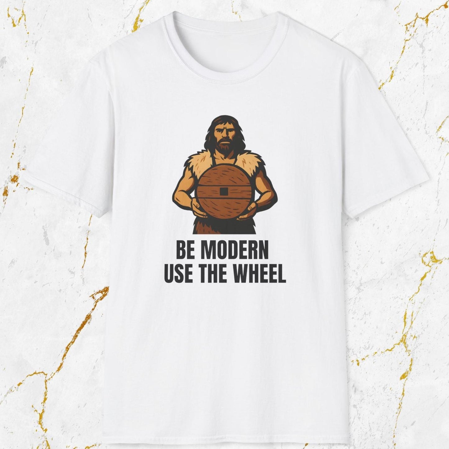 Be Modern Use The Wheel T-Shirt