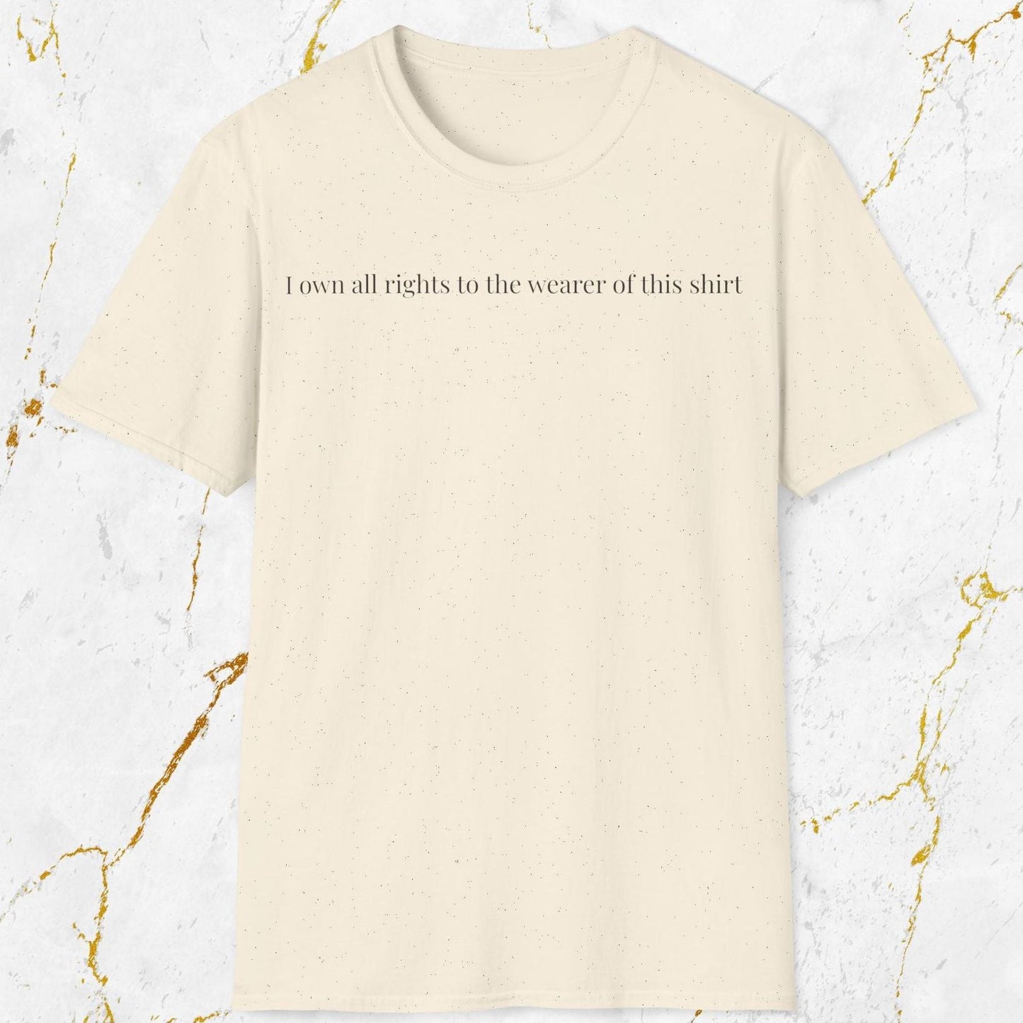 I Own All Rights T-Shirt