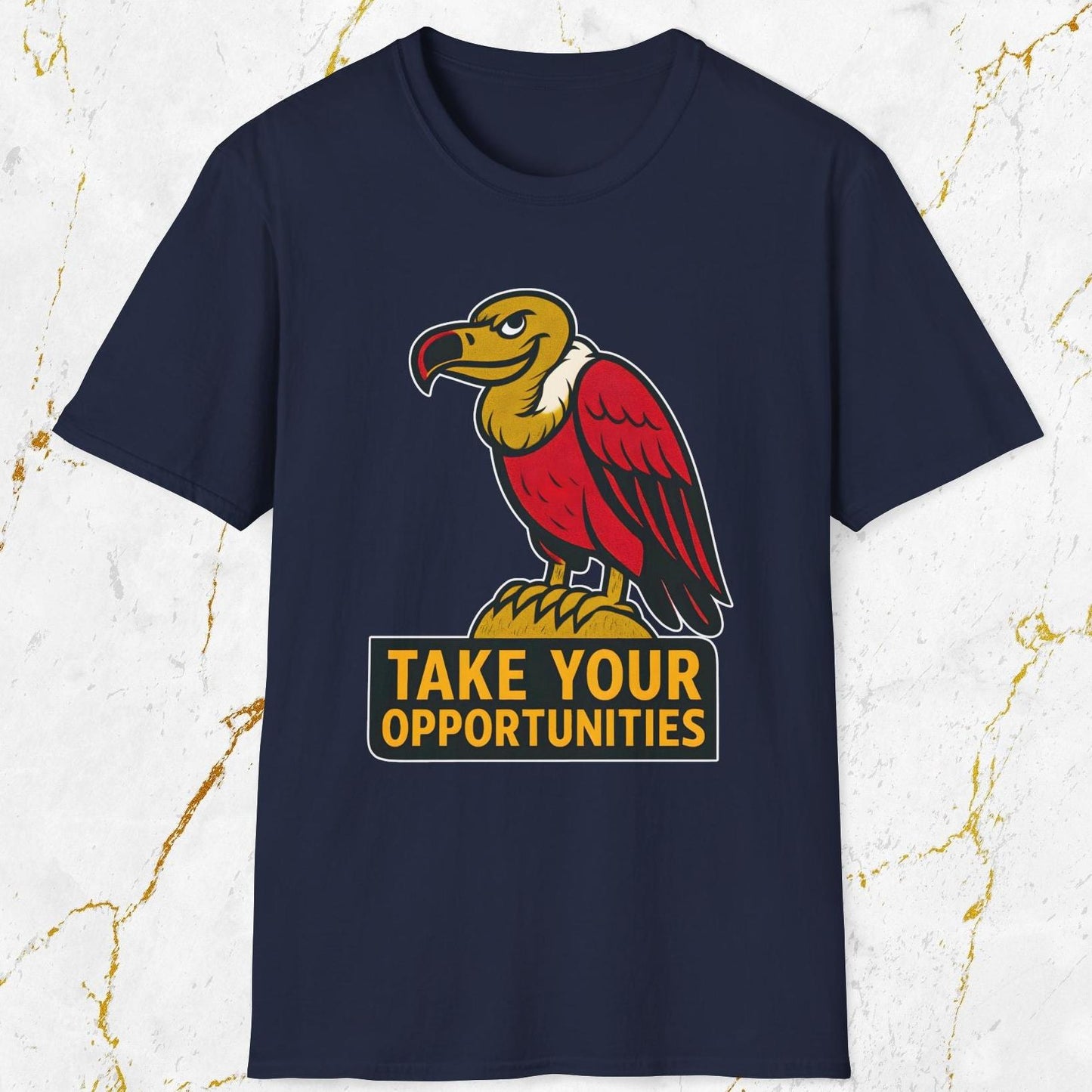 Take Your Opportunities T-Shirt