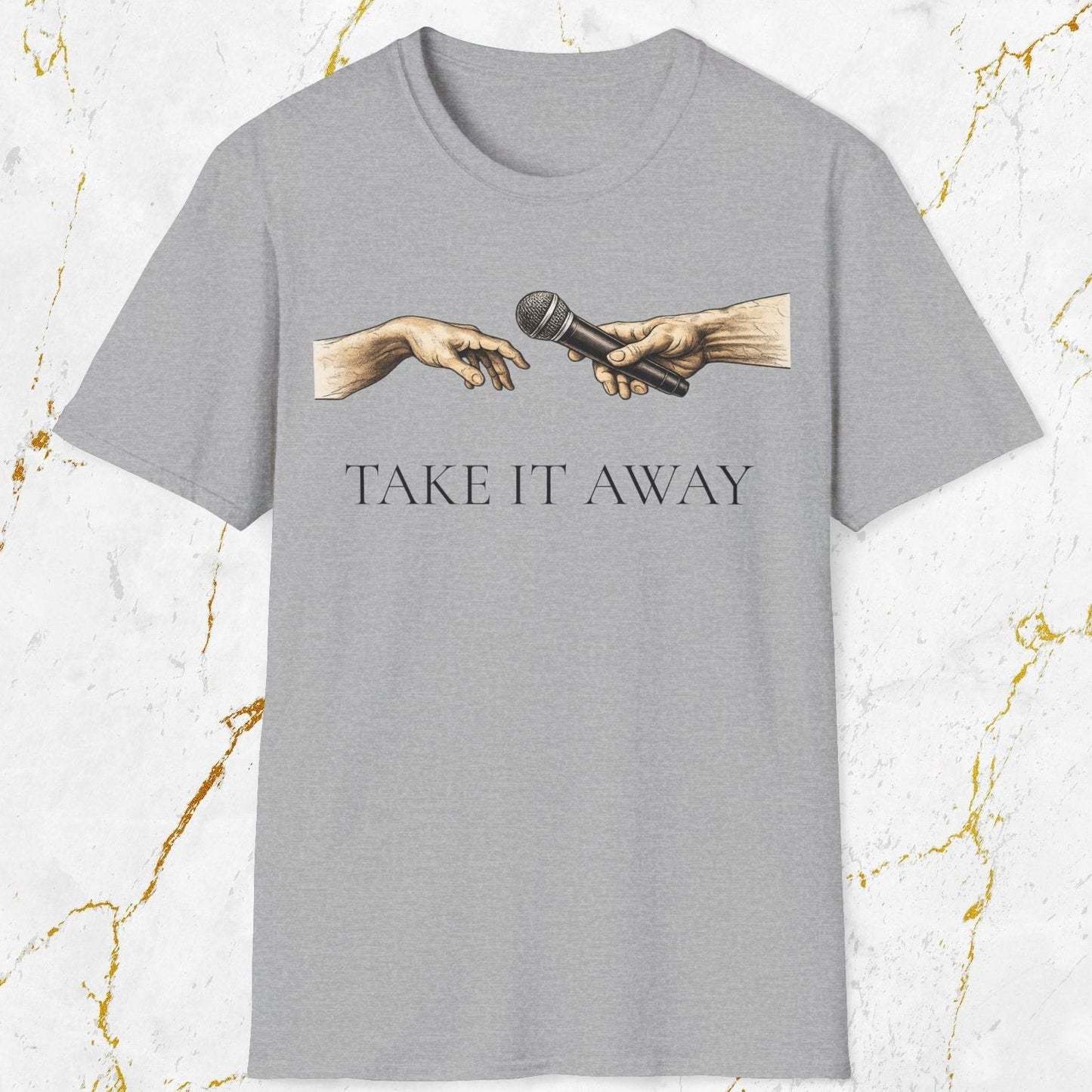 Take It Away T-Shirt