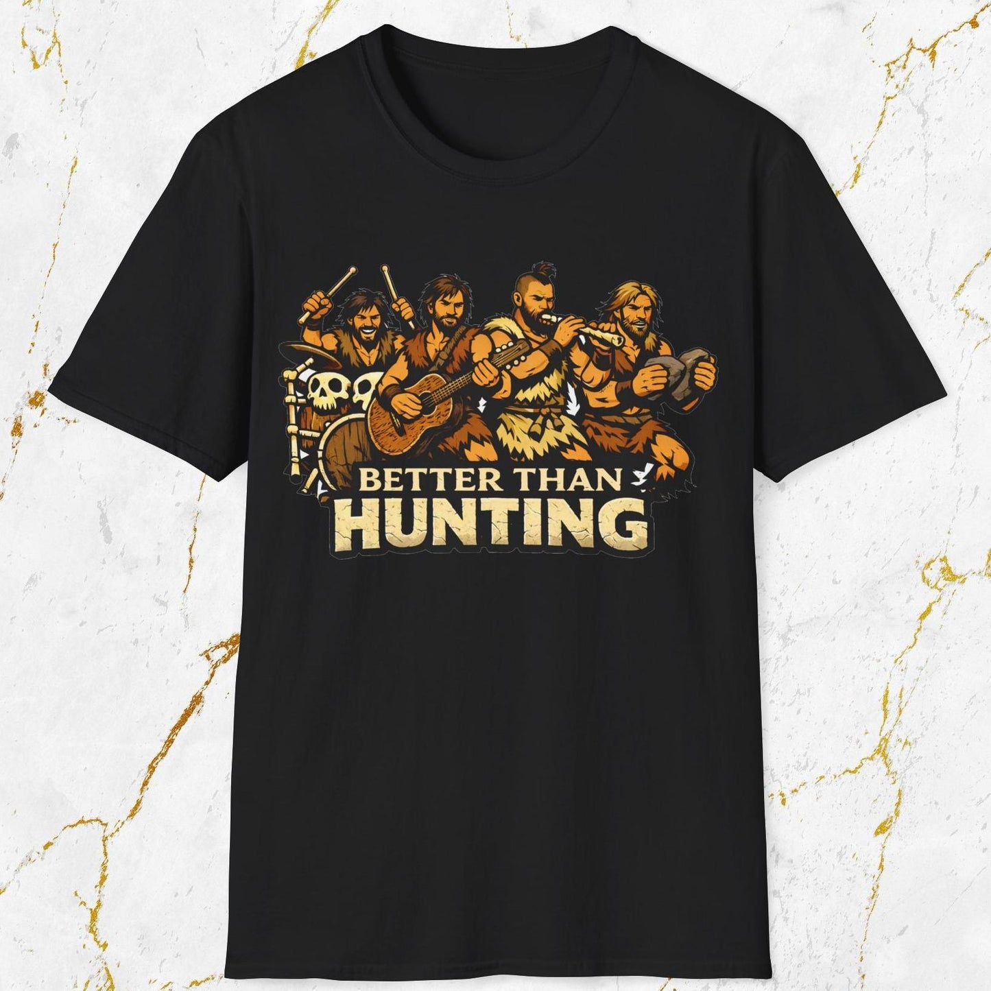 Better than Hunting T-Shirt