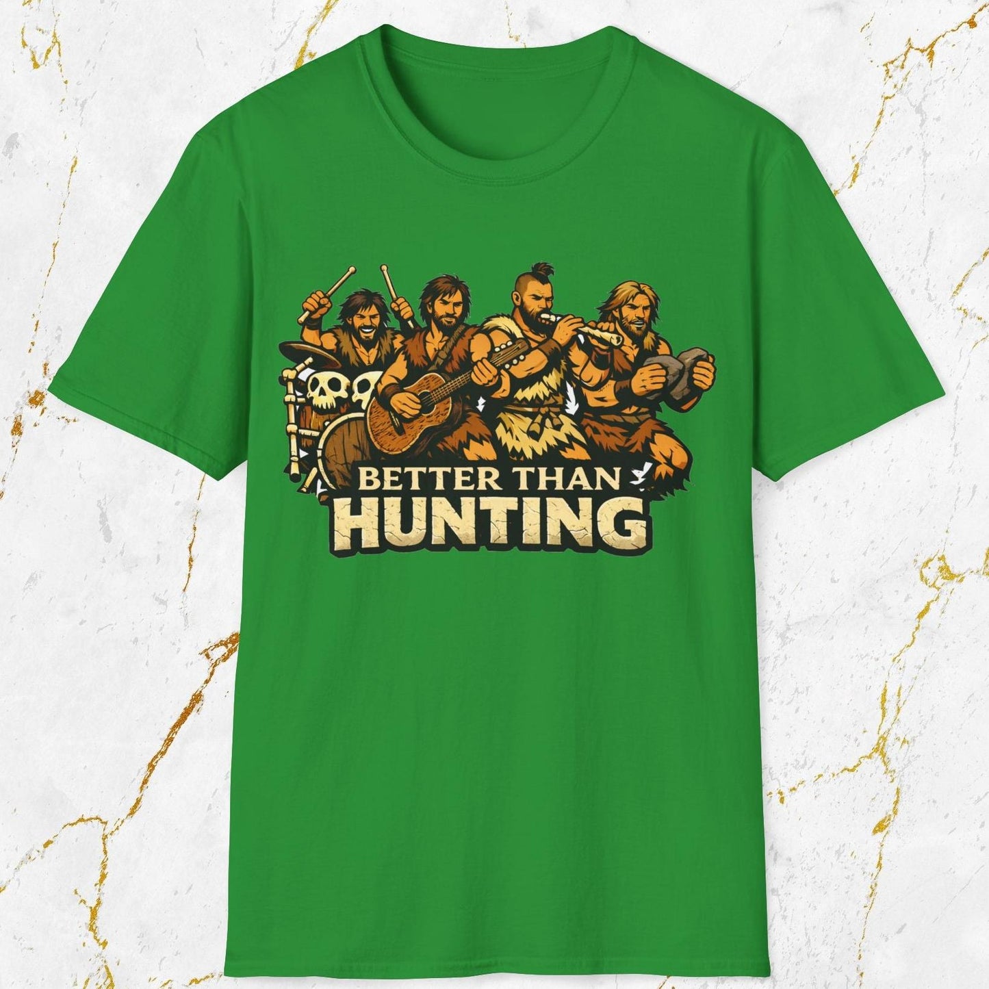 Better than Hunting T-Shirt