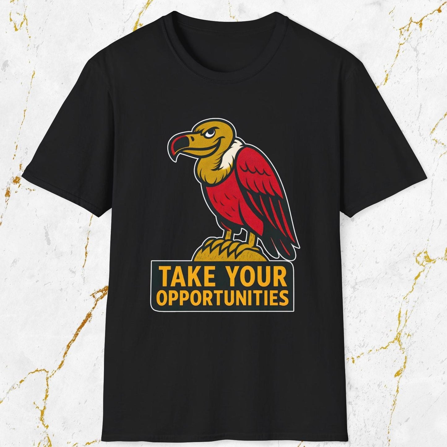 Take Your Opportunities T-Shirt
