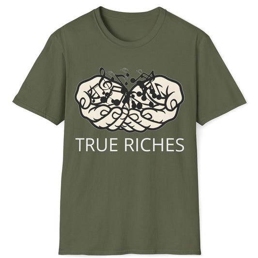 True Riches T-Shirt