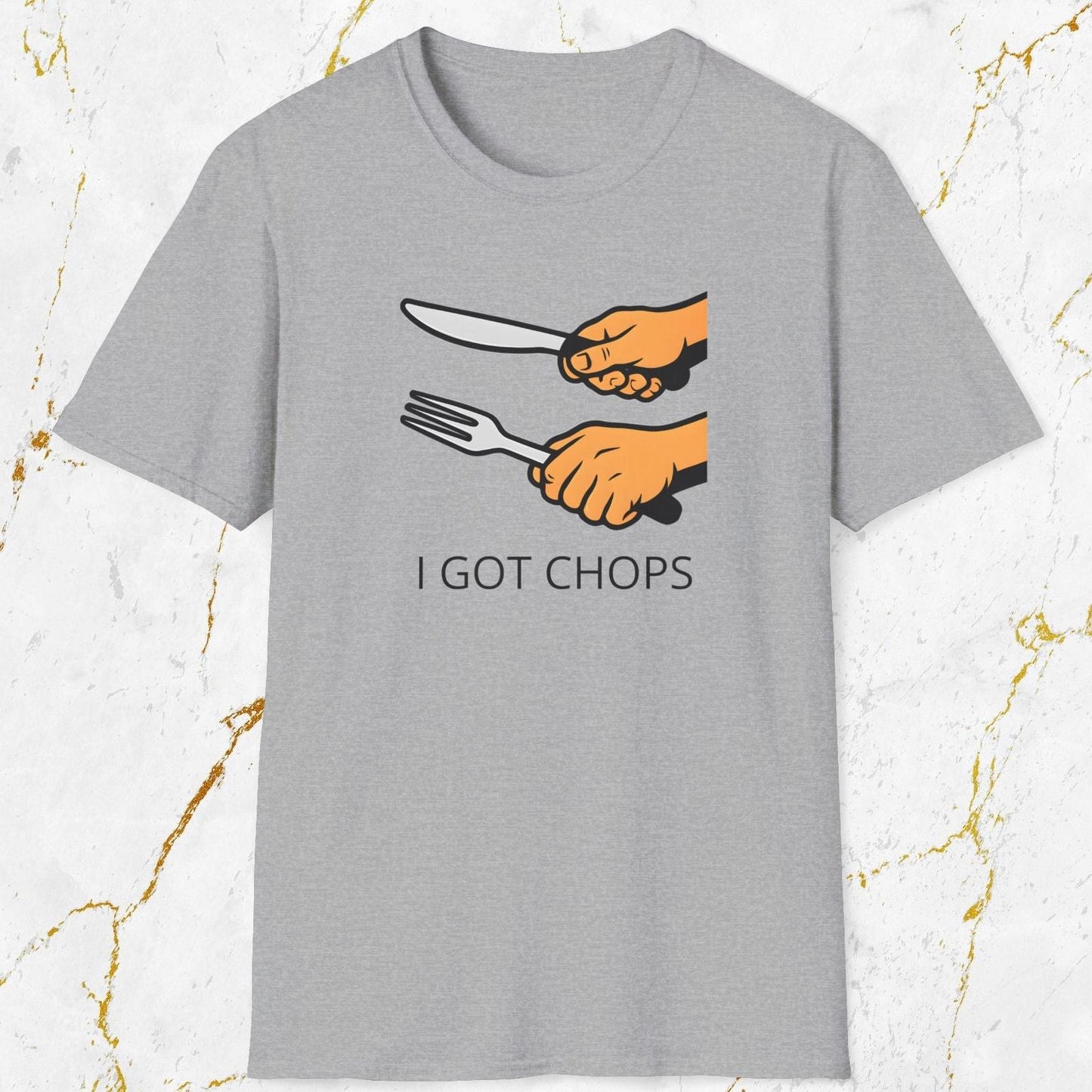 I Got Chops T-Shirt