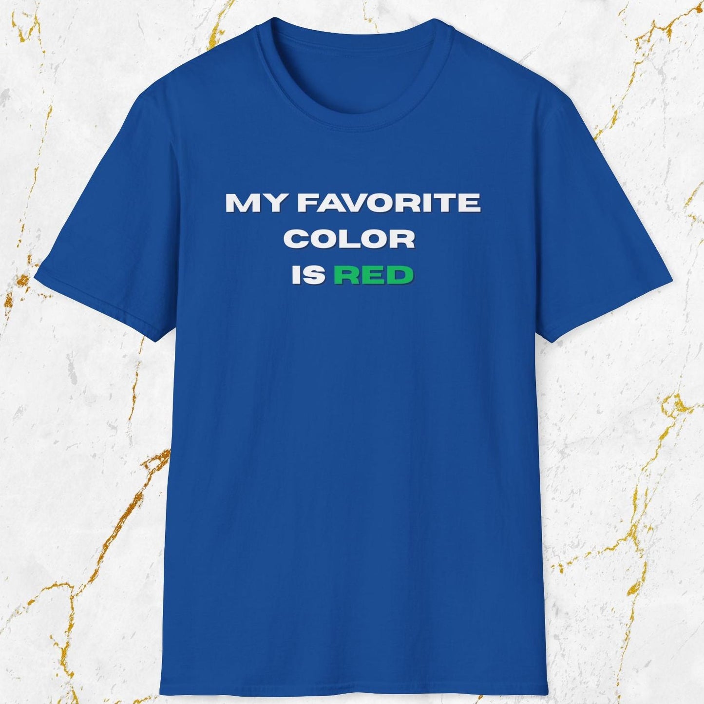 My Favorite Color Is Red T-Shirt