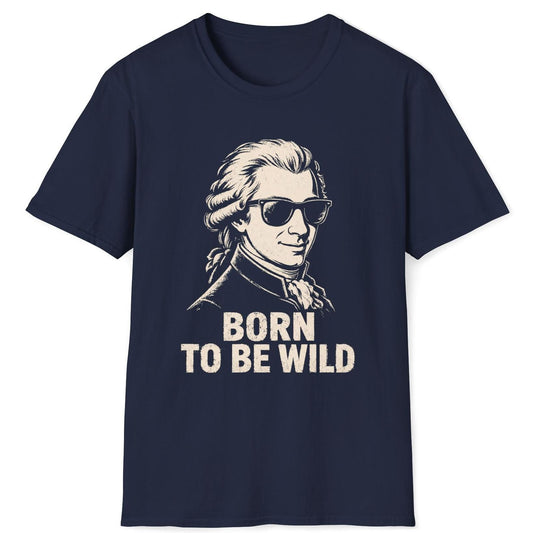 Born To Be Wild T-Shirt