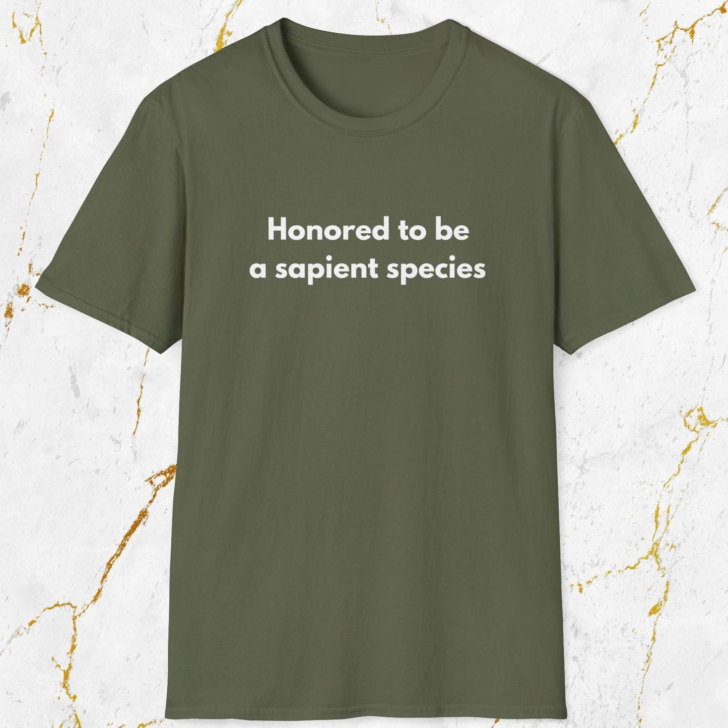 Honored To Be A Sapient Species T-Shirt