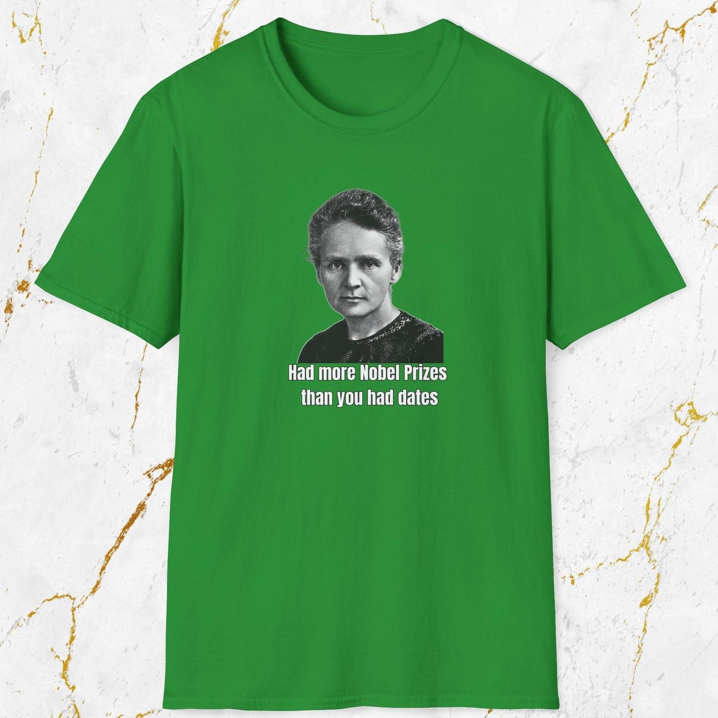 Had More Nobel Prizes T-Shirt