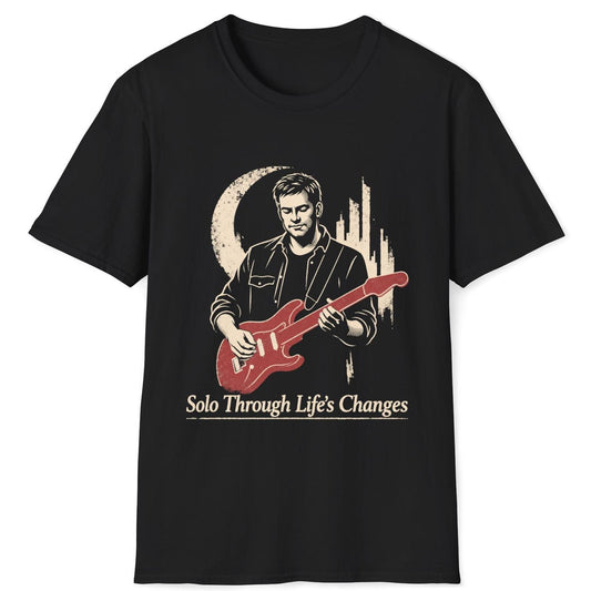 Solo through Life's Changes T-Shirt