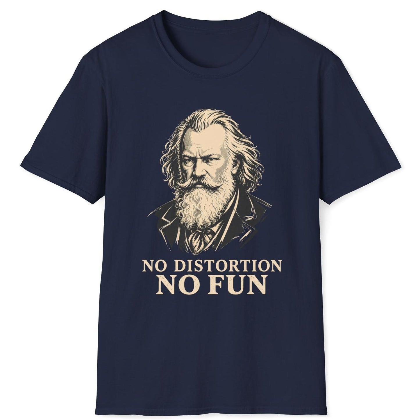 No Distortion No Fun (Brahms) T-Shirt