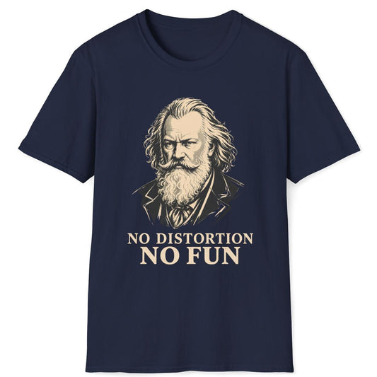No Distortion No Fun (Brahms) T-Shirt